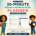 Printable Homeschool Planner | 30-Minute Weekly Lesson Planning System for Multi-Age K-12